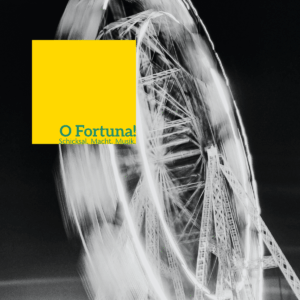 Riesenrad in s/w. Darin der Text auf gelben Hintergrund "O Fortuna!"
